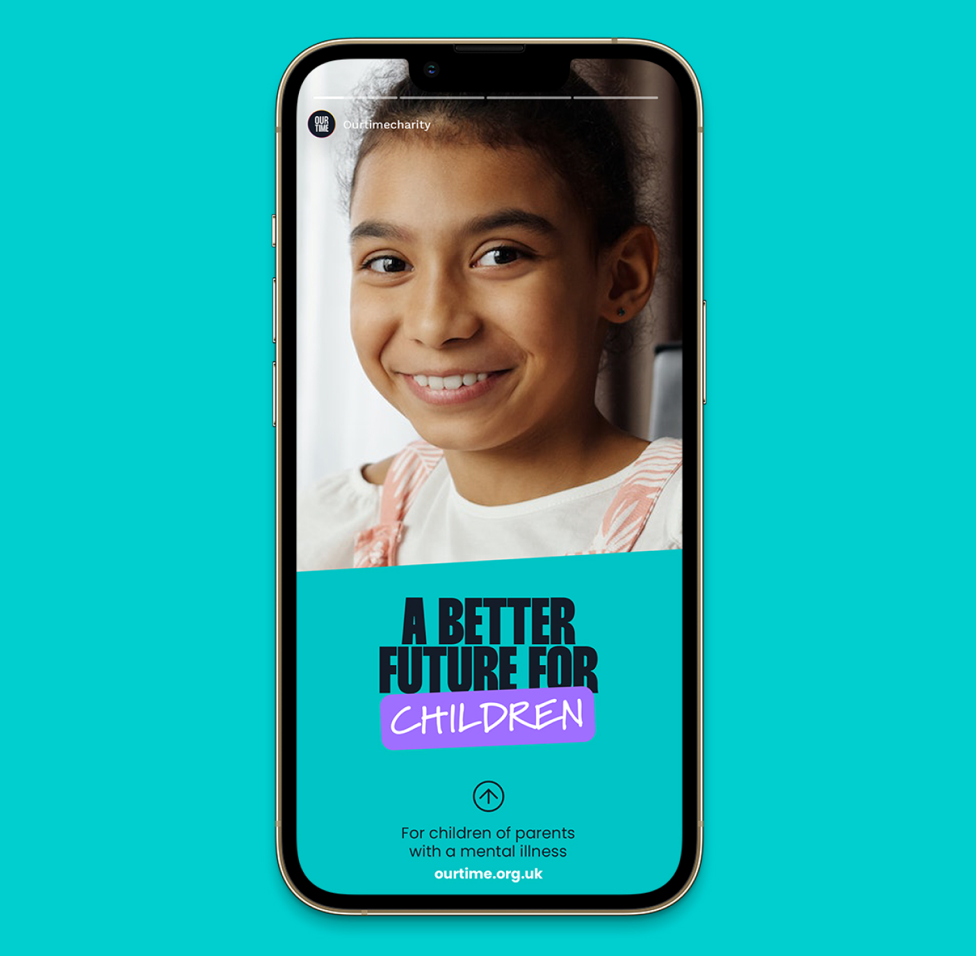 Our Time Charity Instagram story design created with CRM-based digital marketing and content production